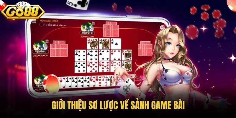 Giới thiệu sơ lược về sảnh game bài