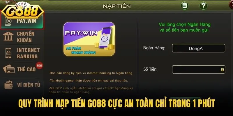 Quy trình nạp tiền Go88 cực an toàn chỉ trong 1 phút